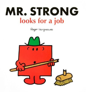 Mr. Strong Looks for a Job