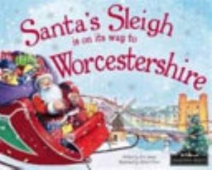 Santa's Sleigh is on It's Way to Worcestershire